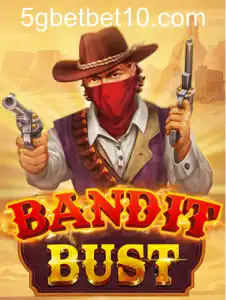 BanditBust